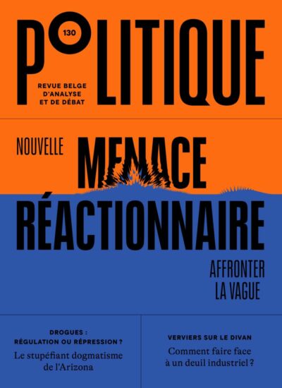 N°130 - Nouvelle menace réactionnaire. Affronter la vague