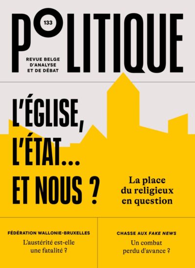 N°133 - L'Église, l'État...et nous ? La place du religieux en question